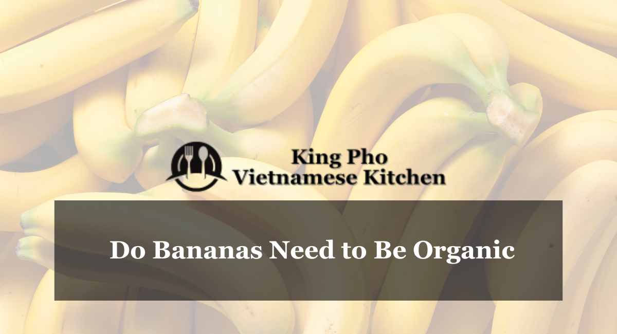 Do Bananas Need to Be Organic